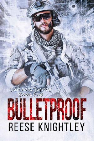 [Out for Justice 05] • Bulletproof (Out for Justice Book 5)